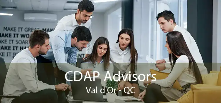 CDAP Advisors Val d'Or - QC